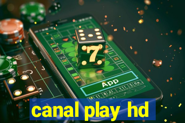 canal play hd